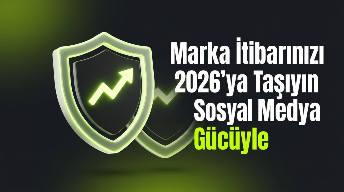 Kurumsal Sosyal Medya: Marka İtibarını 2026'da Güçlendirme